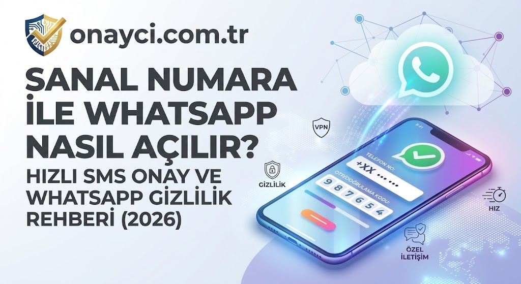 Sanal Numara ile WhatsApp Hesabı Nasıl Açılır?