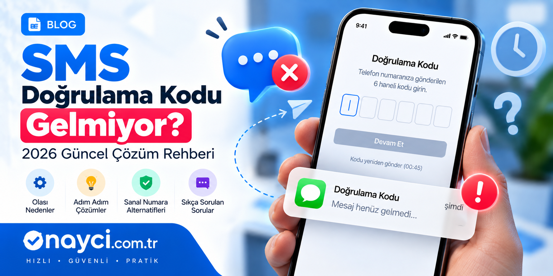 SMS Doğrulama Kodu Gelmiyor? 2026 Güncel Çözüm Rehberi